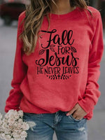 Load image into Gallery viewer, Fall For Jesus He Never Leaves Print Sweatshirt
