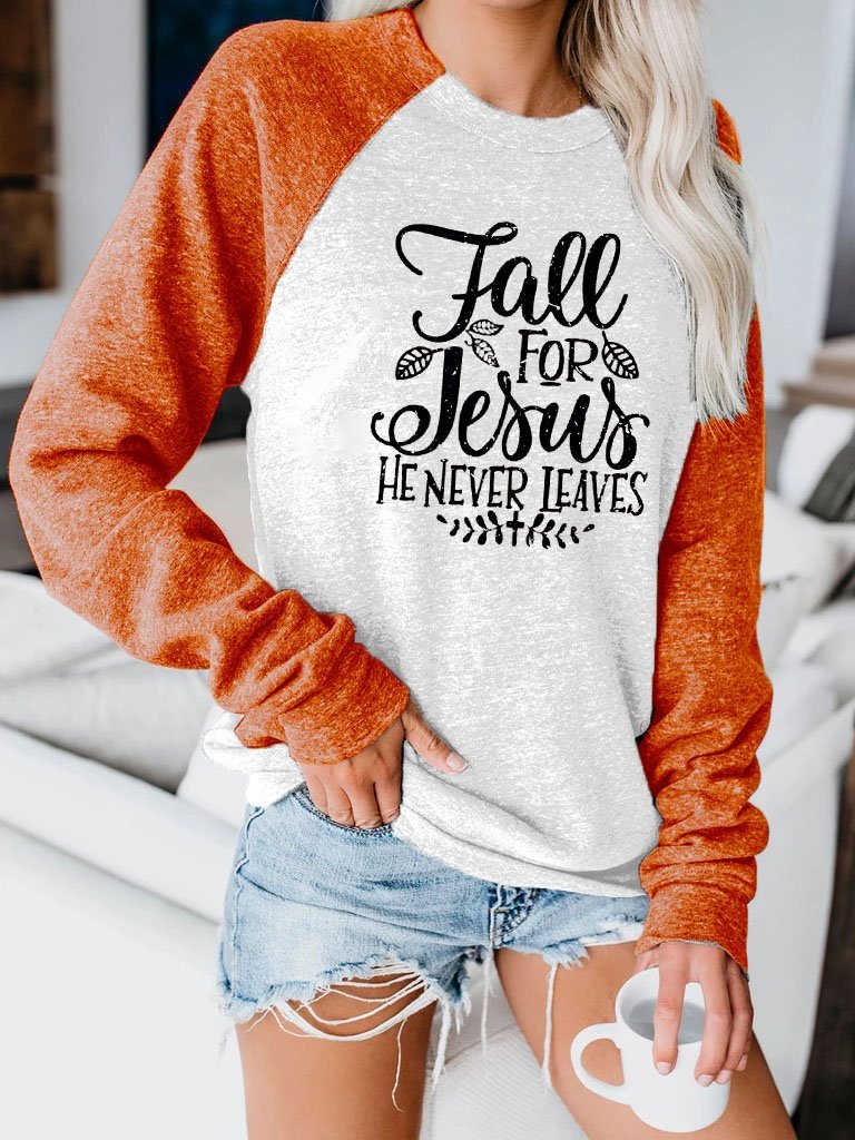 Fall For Jesus He Never Leaves Contrast Sweatshirt