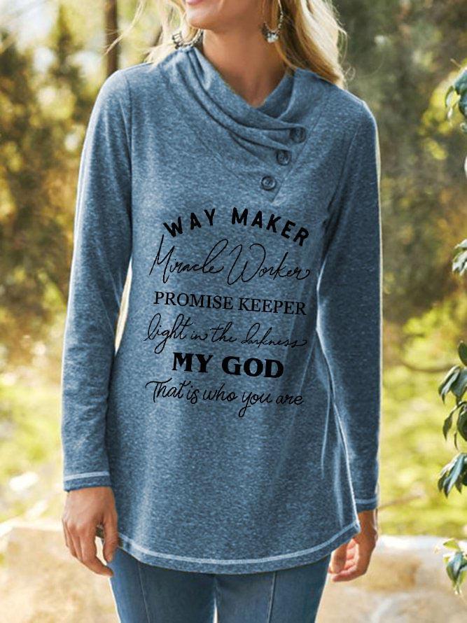 Women's Way Maker Miracle Worker Promise Keeper Light In The Darkness My God That Is Who You Are Top