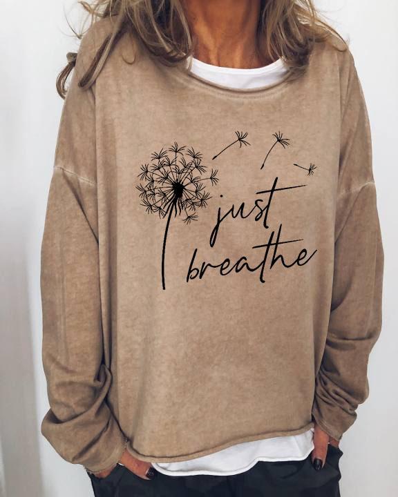 Women's Just Breathe Dandelion Print Sweatshirt