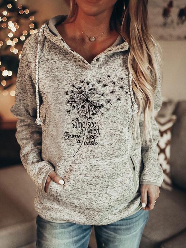 Lady "Some people see weeds, some people see wishes" Faith Dandelion printed hoodie