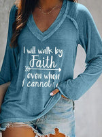 Load image into Gallery viewer, Women&#39;s I Will Walk By Faith Even When I Cannot See Printed Long-sleeved T-shirt
