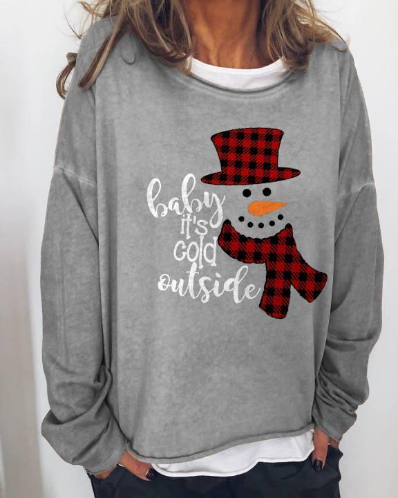Women's Christmas Snowman Baby Its Cold Outside Print Sweatshirt