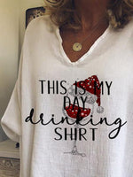 Load image into Gallery viewer, Women&#39;s This Is My Day Drinking Shirt Casual Top
