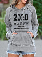 Load image into Gallery viewer, Ladies 2020 Total crap Would not recommend Letter element casual sweatshirt
