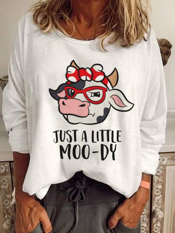 Women's JUST A LITTLE MOO-DY Letter Print T-shirt
