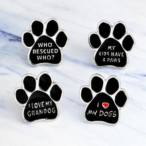 I love my dogs dog paw Brooch